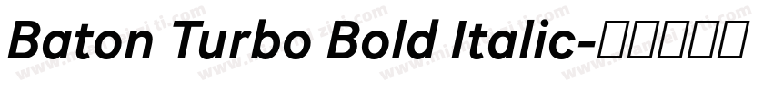 Baton Turbo Bold Italic字体转换